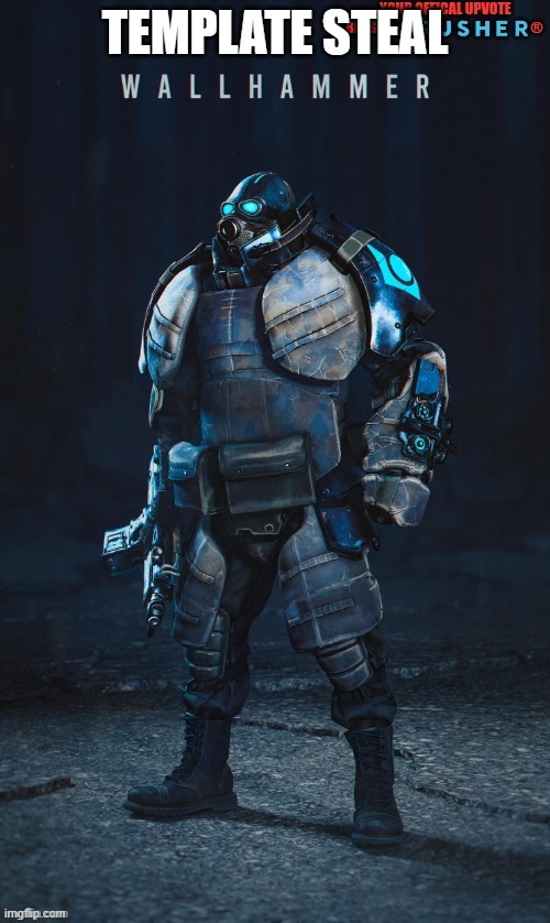 Wallhammer offical user | TEMPLATE STEAL | image tagged in wallhammer offical user | made w/ Imgflip meme maker