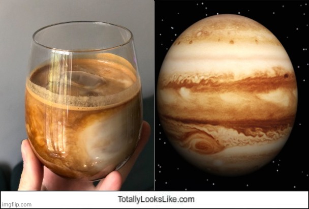 Iced coffee looking like Jupiter | image tagged in totally looks like,iced coffee,coffee,jupiter,science,memes | made w/ Imgflip meme maker