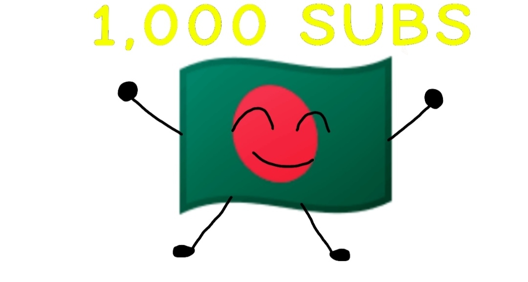 High Quality Bangladesh Celebrates Her 1,000 Subs Milestone Blank Meme Template