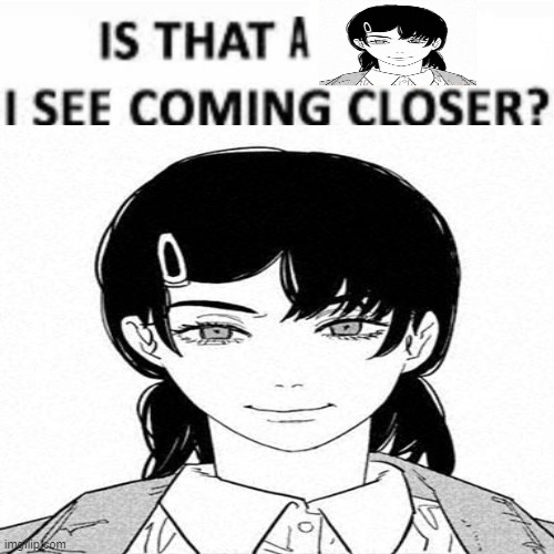 shes in your walls | image tagged in chainsaw man | made w/ Imgflip meme maker