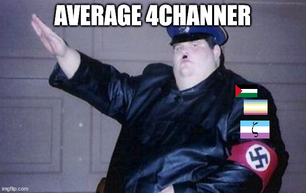 Average 4channer. (POMUASGMITC Day 16.) | AVERAGE 4CHANNER | made w/ Imgflip meme maker