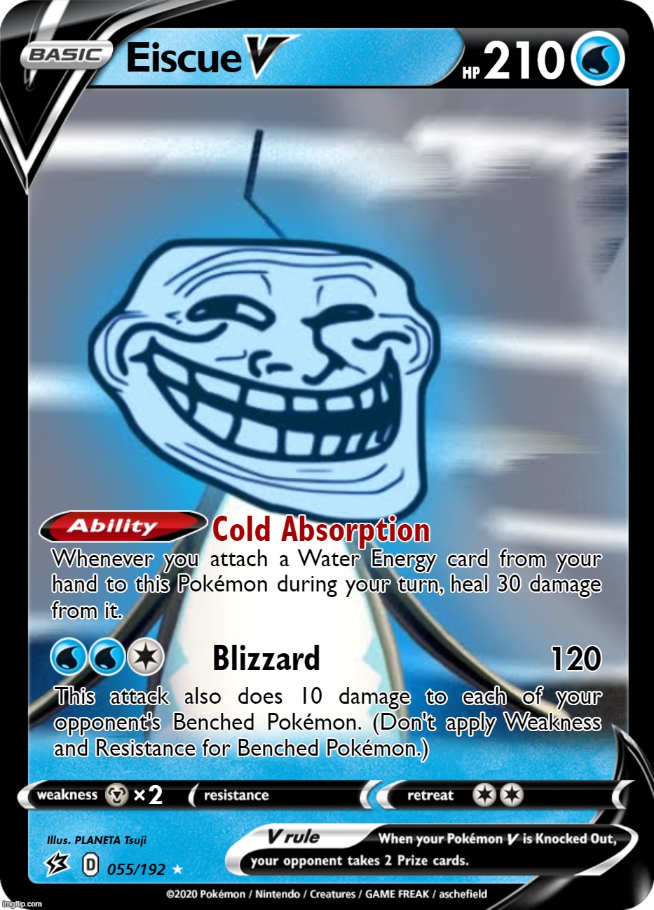 Eiscue V (Rebel Clash 055) | image tagged in pokemon card,pokemon,troll face | made w/ Imgflip meme maker