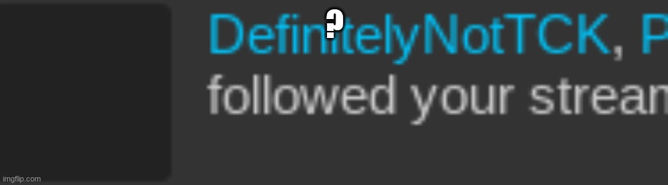 ? | made w/ Imgflip meme maker
