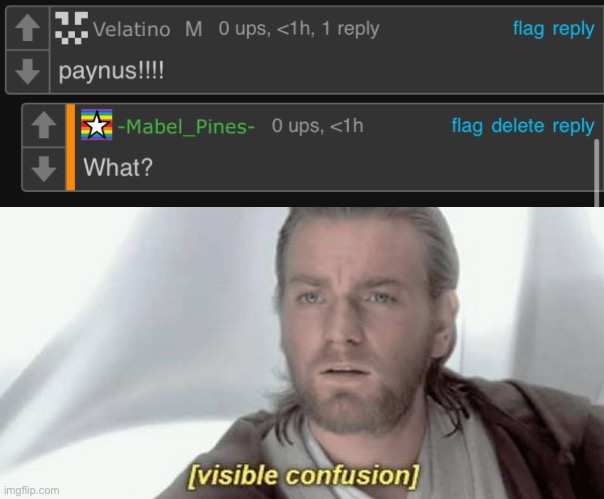 image tagged in visible confusion | made w/ Imgflip meme maker