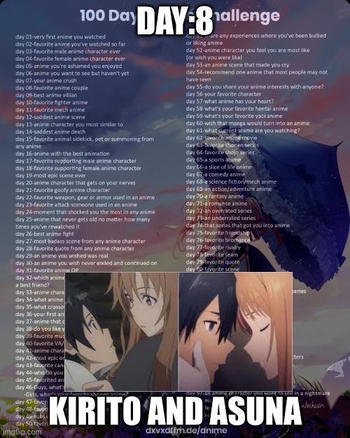 day8 | DAY:8; KIRITO AND ASUNA | image tagged in 100 day anime challenge | made w/ Imgflip meme maker