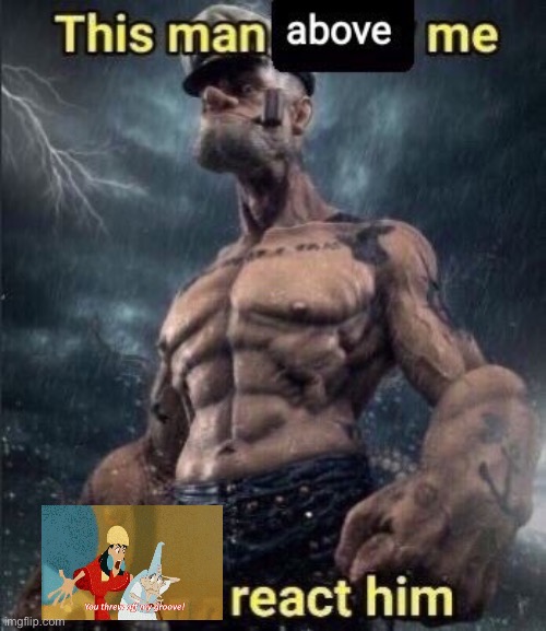 You threw of my grove! | image tagged in this man above me fish react him | made w/ Imgflip meme maker