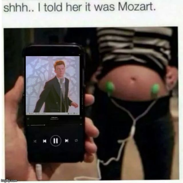 The child will be a legend | image tagged in memes,funny,rickroll | made w/ Imgflip meme maker