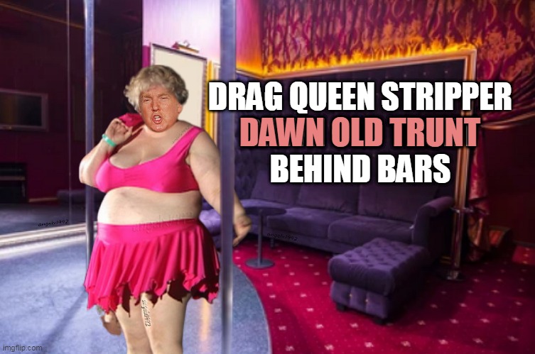 lock her up | DAWN OLD TRUNT; DRAG QUEEN STRIPPER
DAWN OLD TRUNT

BEHIND BARS | image tagged in dawn old trunt,florida,donald trump the clown,drag queen,stripper,maga morons | made w/ Imgflip meme maker
