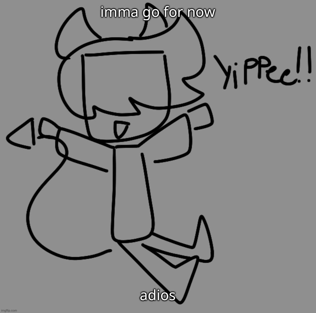 Protest to make Devil Rien a bean. | imma go for now; adios | made w/ Imgflip meme maker