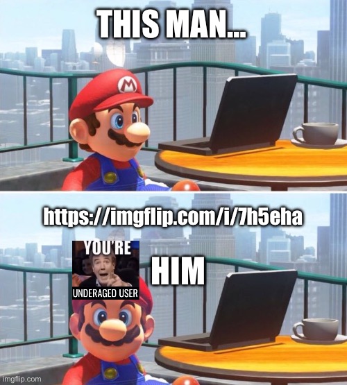 This is the new “fish react him” template | THIS MAN…; https://imgflip.com/i/7h5eha; HIM | image tagged in mario looks at computer | made w/ Imgflip meme maker