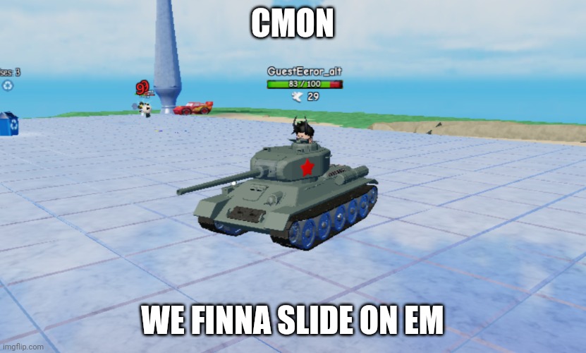 Tank-taro | CMON; WE FINNA SLIDE ON EM | image tagged in tank-taro | made w/ Imgflip meme maker