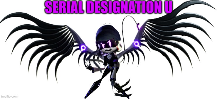 Behold! | SERIAL DESIGNATION U | image tagged in murder drones,oc | made w/ Imgflip meme maker