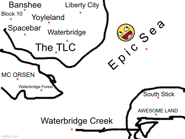 A map for Stickman City 2 (this took forever) | Banshee; Liberty City; Block 10; Yoyleland; Spacebar; Waterbridge; E p i c  S e a; The TLC; MC ORSEN; Waterbridge Forest; South Stick; AWESOME LAND; Waterbridge Creek | image tagged in map | made w/ Imgflip meme maker