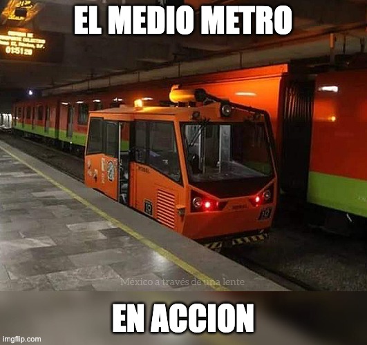 medio metro | EL MEDIO METRO; EN ACCION | image tagged in mediometro | made w/ Imgflip meme maker