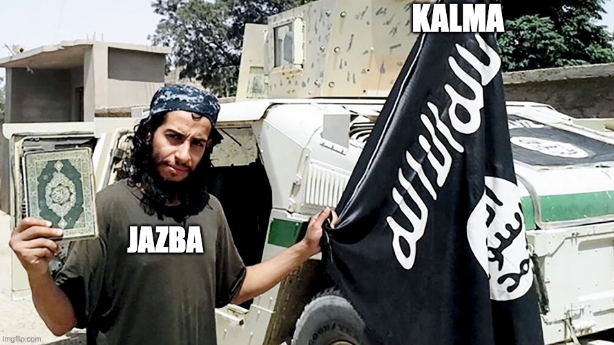 KALMA; JAZBA | made w/ Imgflip meme maker