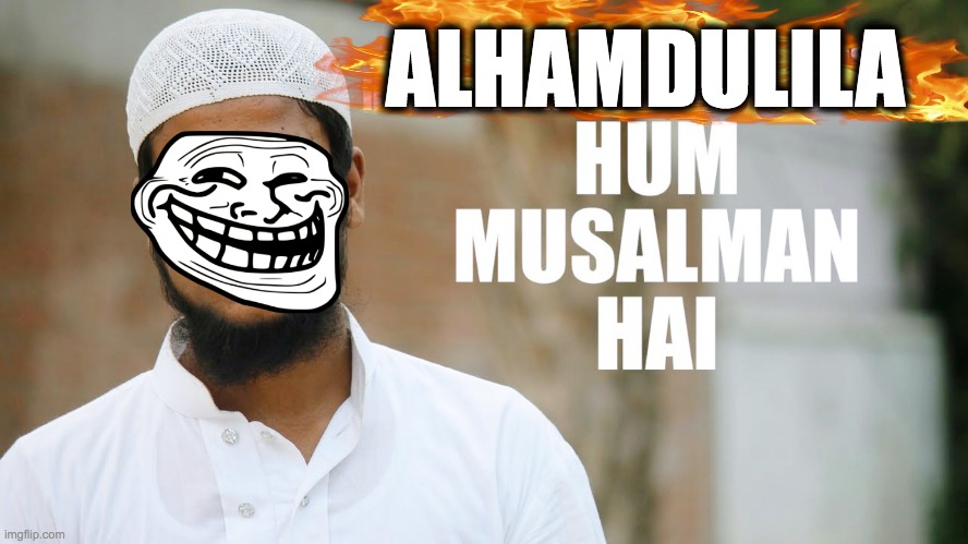 ALHAMDULILA | made w/ Imgflip meme maker