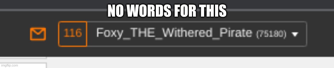 NO WORDS FOR THIS | made w/ Imgflip meme maker