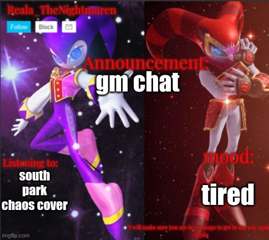 Bruh who tf are you lmfaooo | gm chat; south park chaos cover; tired | image tagged in reala's announcement templete | made w/ Imgflip meme maker