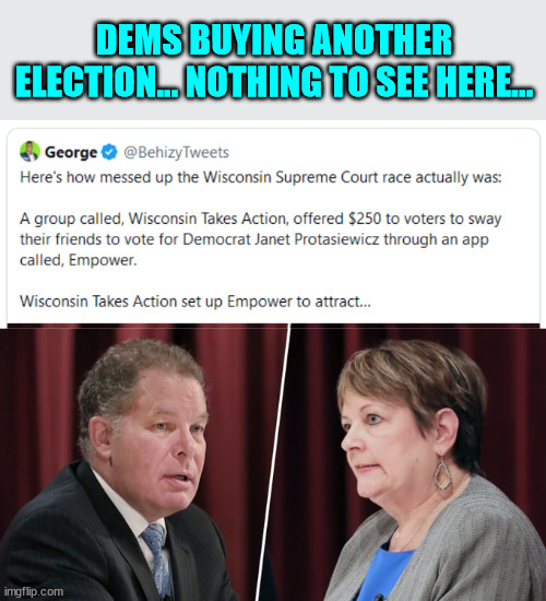 Same old... same old... | DEMS BUYING ANOTHER ELECTION... NOTHING TO SEE HERE... | image tagged in election fraud,democrats,cheating | made w/ Imgflip meme maker