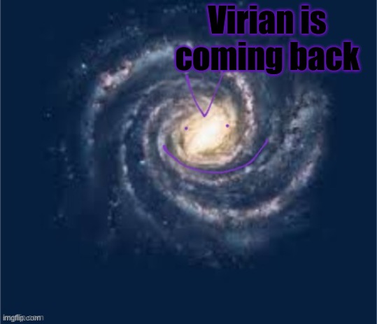 Hit for my next username | Virian is coming back | image tagged in virian announcement | made w/ Imgflip meme maker