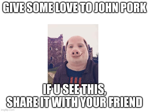 John pork Memes - Imgflip