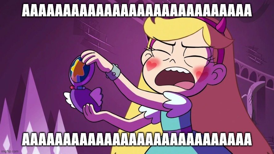 Star Butterfly F**king Embarrased | AAAAAAAAAAAAAAAAAAAAAAAAAAAA; AAAAAAAAAAAAAAAAAAAAAAAAAAAA | image tagged in star butterfly f king embarrased | made w/ Imgflip meme maker