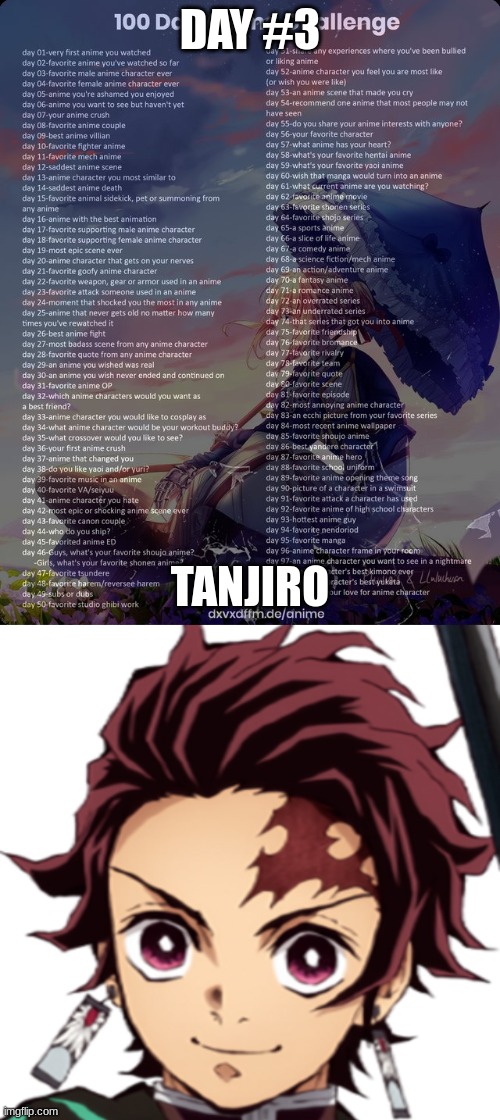 3 | DAY #3; TANJIRO | image tagged in 100 day anime challenge,tanjiro | made w/ Imgflip meme maker