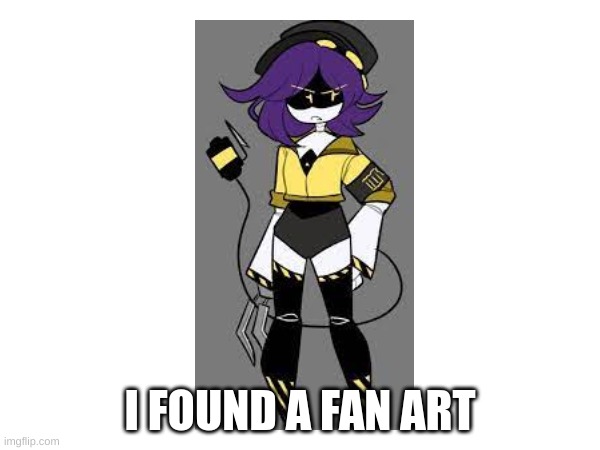 yes | I FOUND A FAN ART | image tagged in murder drones | made w/ Imgflip meme maker