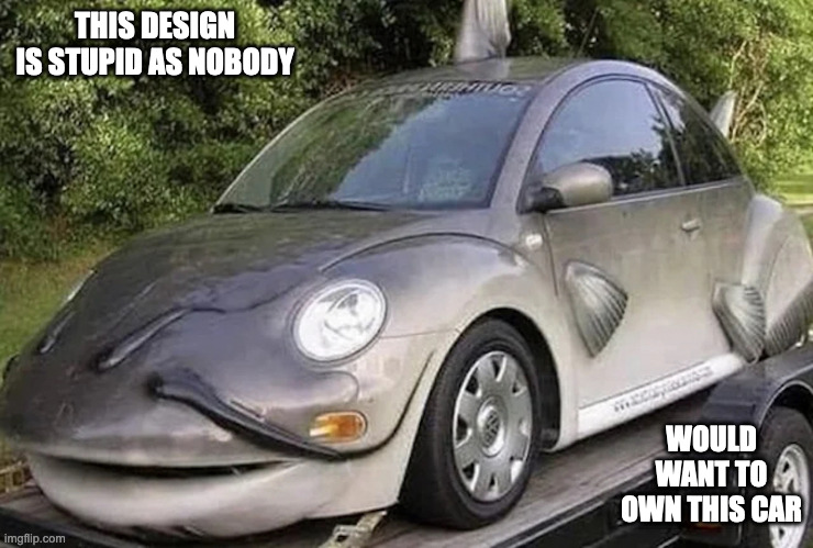 Catfish-Themed Car | THIS DESIGN IS STUPID AS NOBODY; WOULD WANT TO OWN THIS CAR | image tagged in cars,memes | made w/ Imgflip meme maker