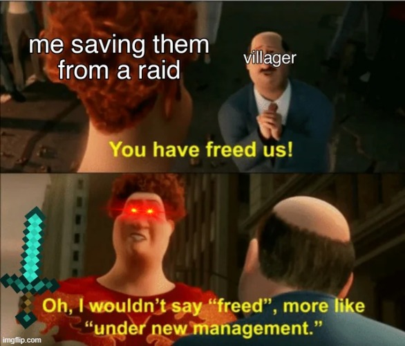 image tagged in minecraft,memes,funny | made w/ Imgflip meme maker
