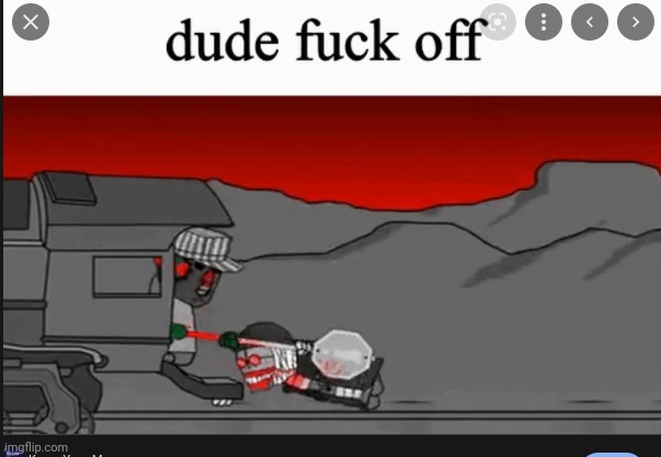 fuck off | image tagged in fuck off | made w/ Imgflip meme maker