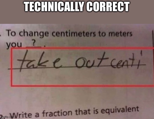 TECHNICALLY CORRECT | made w/ Imgflip meme maker