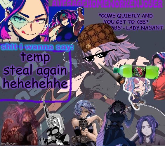 homeworks lady nagant temp | temp steal again hehehehhe | image tagged in homeworks lady nagant temp | made w/ Imgflip meme maker