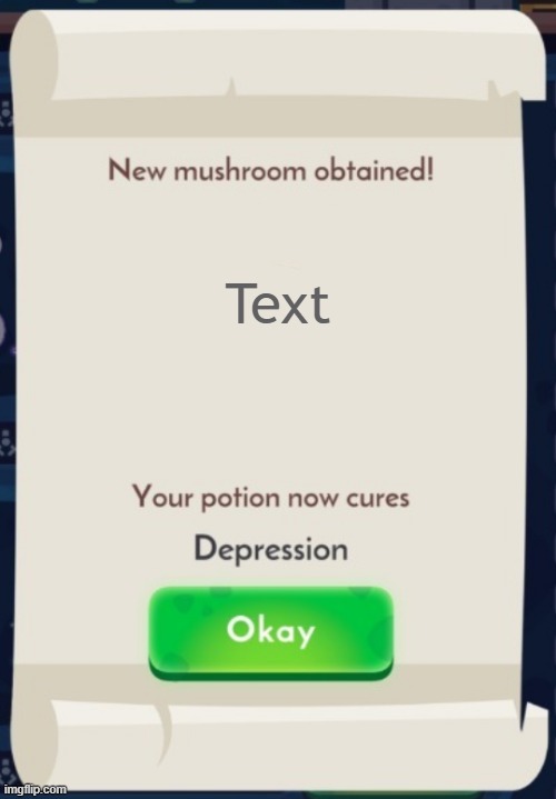 Your Potion Now Cures Depression | Text | image tagged in your potion now cures depression | made w/ Imgflip meme maker