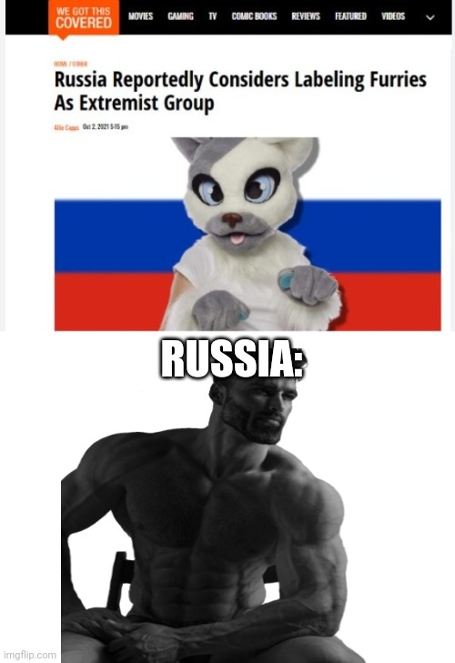 Russia is made up of Anti-furry | RUSSIA: | image tagged in gigachad,furriesarebad | made w/ Imgflip meme maker