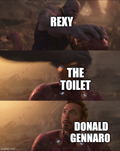 Thanos Iron-Man Helmet | REXY; THE TOILET; DONALD GENNARO | image tagged in thanos iron-man helmet,jurassic park | made w/ Imgflip meme maker