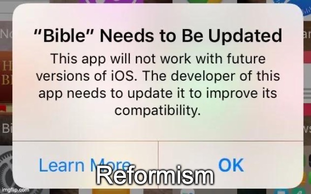 Reformism | made w/ Imgflip meme maker