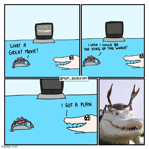 image tagged in crab,crocodile,movie,king | made w/ Imgflip meme maker