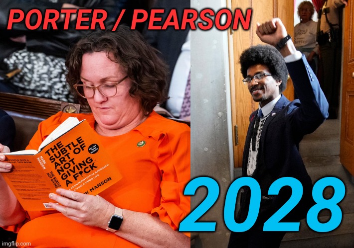 PORTER / PEARSON; 2028 | image tagged in democratic presidential ticket | made w/ Imgflip meme maker