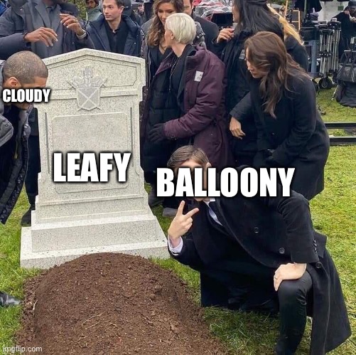 Balloony, Cloudy, and Leafy’s (platonic only) relationship be like: | CLOUDY; BALLOONY; LEAFY | image tagged in guy posing in front of grave,bfb,bfdi | made w/ Imgflip meme maker
