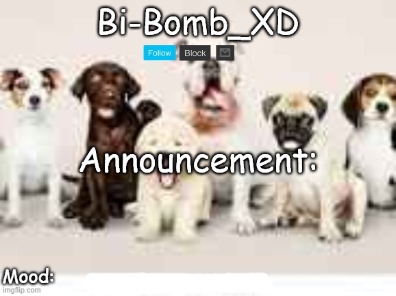 High Quality Bi-Bomb's announcement temp (Thx TheBlookWhoKirbs) Blank Meme Template