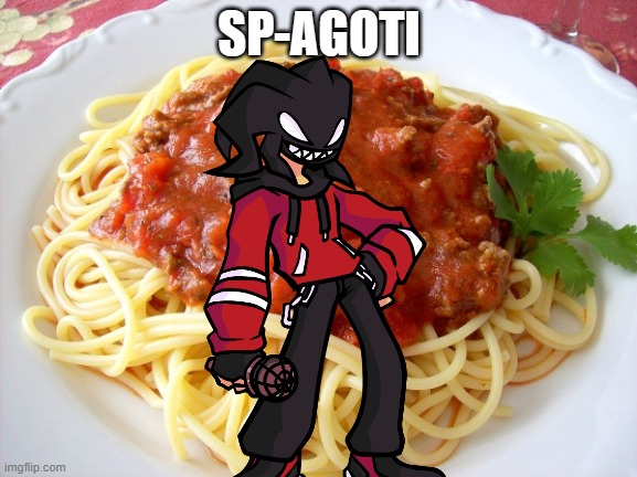 BEHOLD!! | SP-AGOTI | image tagged in spaghetti,agoti,sp-agoti | made w/ Imgflip meme maker
