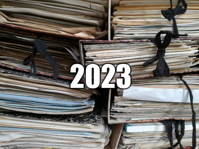 archive folders 2023 | 2023 | image tagged in file folders | made w/ Imgflip meme maker