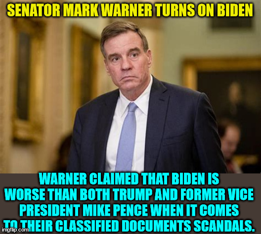 Donald Trump was more open with allowing reviews of his classified documents than Joe Biden | SENATOR MARK WARNER TURNS ON BIDEN; WARNER CLAIMED THAT BIDEN IS WORSE THAN BOTH TRUMP AND FORMER VICE PRESIDENT MIKE PENCE WHEN IT COMES TO THEIR CLASSIFIED DOCUMENTS SCANDALS. | image tagged in biden,worst | made w/ Imgflip meme maker
