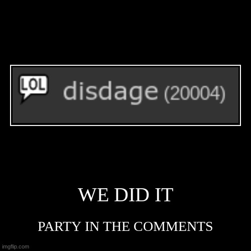 I can not thank you guys enough this is amazing | image tagged in funny,demotivationals,thank you,party time | made w/ Imgflip demotivational maker