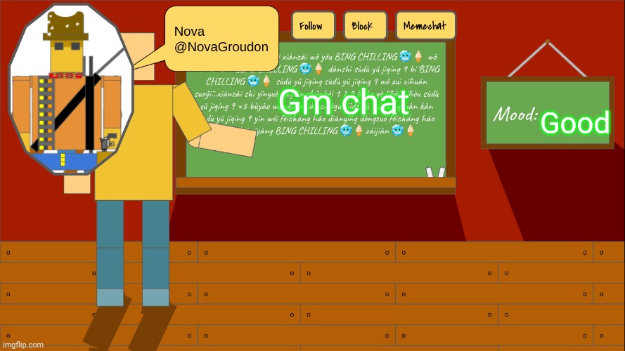 Good; Gm chat | image tagged in novagroudon template | made w/ Imgflip meme maker