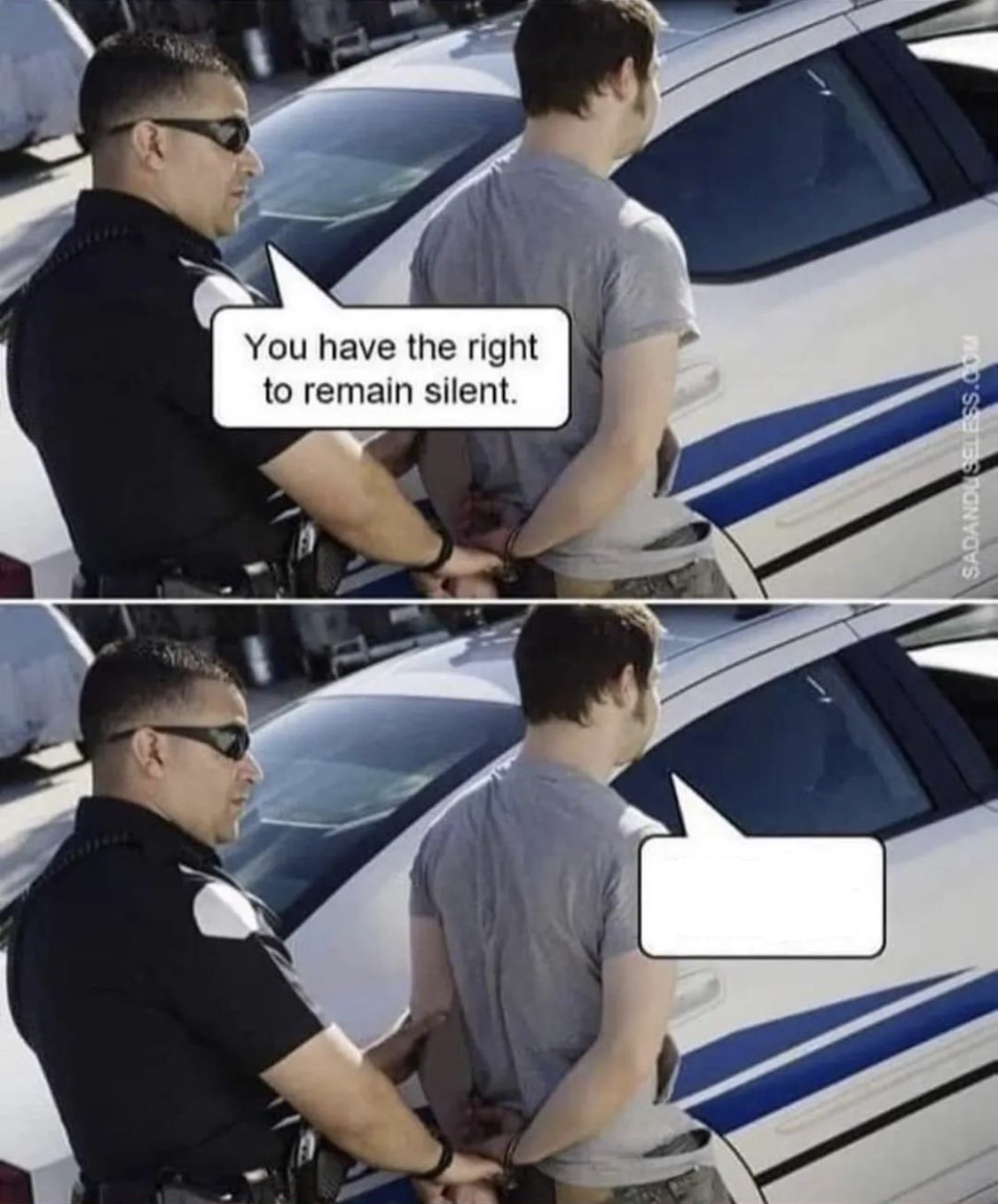 You have the right to remain silent Blank Meme Template