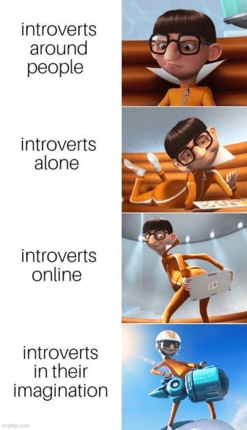 Introverts | image tagged in bruh | made w/ Imgflip meme maker