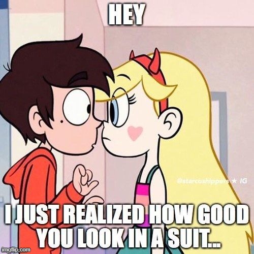 It's gotta be her Hero suit | image tagged in starco,star vs the forces of evil | made w/ Imgflip meme maker