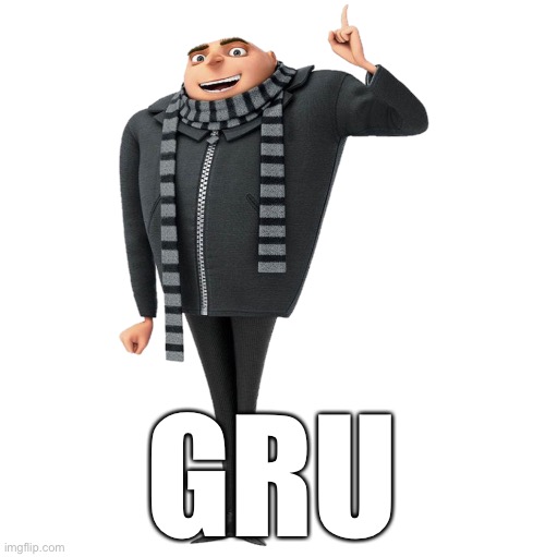 gru - Imgflip